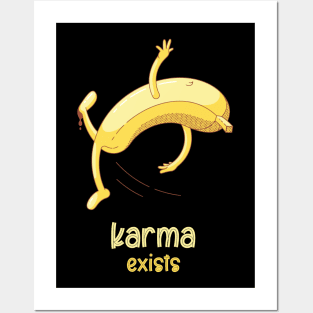 Karma Exists Posters and Art